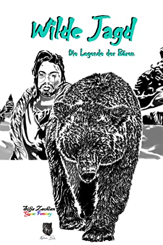 Wilde Jagd: Die Legende der Bären