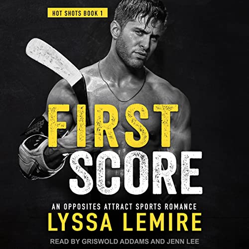 First Score: Hot Shots, Book 1