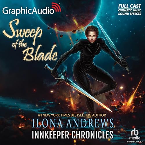 Sweep of the Blade (Dramatized Adaptation): Innkeeper Chronicles, Book 4