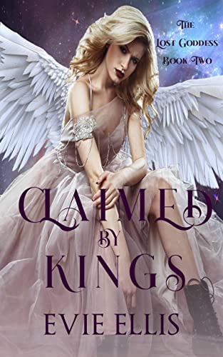 Claimed by Kings: A paranormal, fated mates, second chance, reverse harem, romance (The Lost Goddess Book 2)