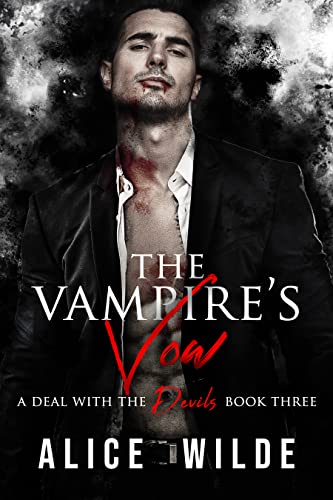 The Vampire's Vow: A Dark Mafia Romance (A Deal with the Devils Book 3)