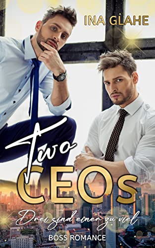Two CEOs - Drei sind einer zu viel: Twins-Boss-Romance