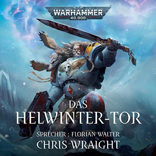 Das Helwinter-Tor: Warhammer 40.000 - Space Wolves 3