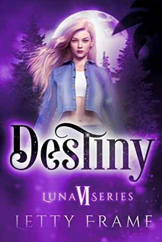 Destiny (The Luna Series Book 6)
