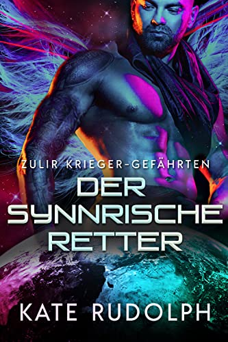 Der synnrische Retter (Zulir Krieger-Gefährten 1)