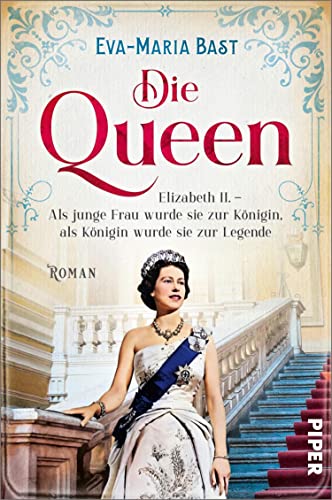 Die Queen (Die Queen 1): Elizabeth II. – Als junge Frau wurde sie zur Königin, als Königin wurde sie zur Legende