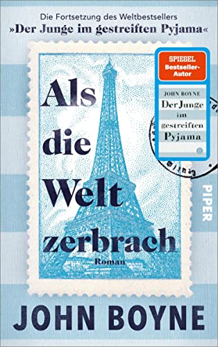Als die Welt zerbrach: Roman | Die Fortsetzung des Weltbestsellers »Der Junge im gestreiften Pyjama«