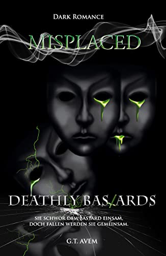 Deathly Bastards: Misplaced