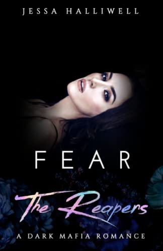 Fear The Reapers: A Dark Mafia Romance (Lovesick Villains, Band 1)