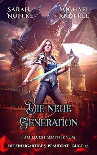 Die neue Generation (Die einzigartige S. Beaufont 17)