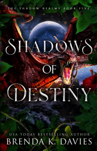 Shadows of Destiny (The Shadow Realms, Band 5)