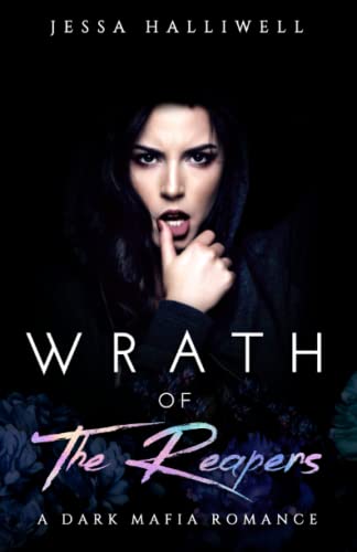 Wrath of The Reapers: A Dark Mafia Romance (Lovesick Villains, Band 3)