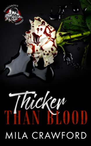 Thicker Than Blood (Dangerous Sinners Series)