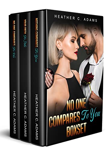 No One Compares To You Box Set: The Possessive Billionaires (Heather's Box Sets Book 4)