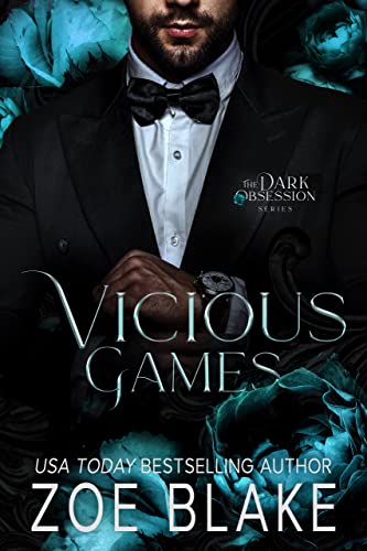 Vicious Games: A Dark Romance (Dark Obsession Book 5)