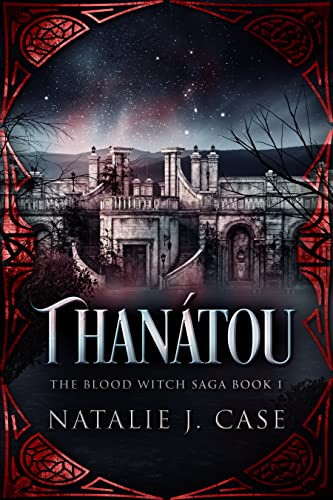 Thanátou (The Blood Witch Saga Book 1)