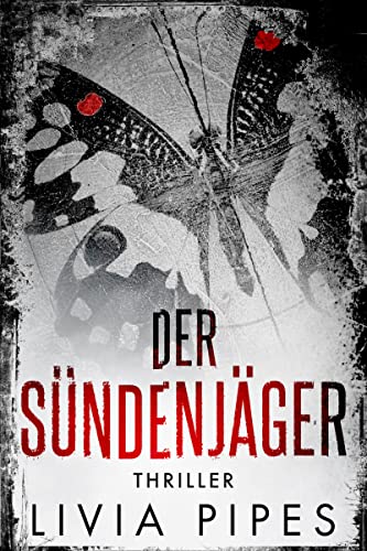 Der Sündenjäger: Thriller (Kati Lindberg-Reihe 9)