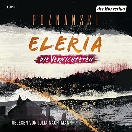 Die Vernichteten: Eleria-Trilogie - Band 3