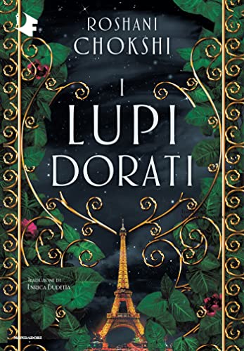 I lupi dorati (The Gilded Wolves Vol. 1) (Italian Edition)