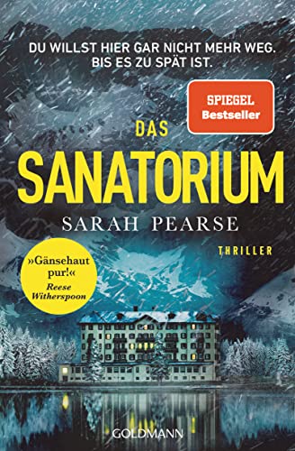 Das Sanatorium: Thriller. - Reese Witherspoon Buchclub-Auswahl (Ein Fall für Elin Warner 1)