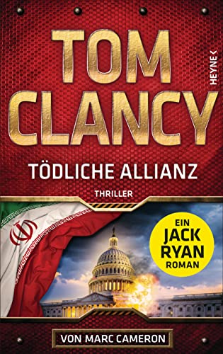 Tödliche Allianz: Thriller (Jack Ryan 24)