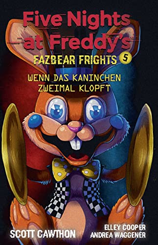 Five Nights at Freddy's - Fazbear Frights 5 - Wenn das Kaninchen zweimal klopft