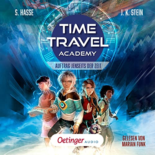 Auftrag jenseits der Zeit: Time Travel Academy 1