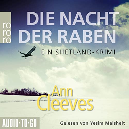 Die Nacht der Raben: Die Shetland-Krimis 1