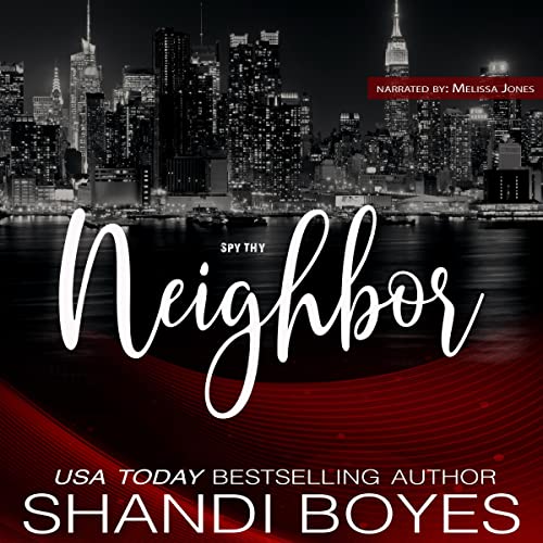 Spy Thy Neighbor: The Story of Hunter Kane: Hunter & Paige, Book 1