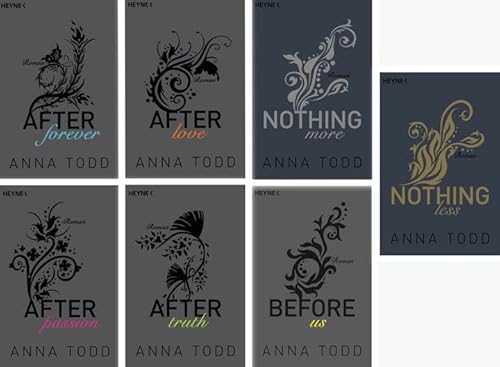 After passion, After truth, After love, After forever, Before us, Nothing more, Nothing less von Anna Todd (Heyne Verlag)