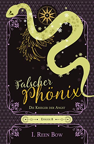 Falscher Phönix: Episode 8 – Die Krieger der Angst