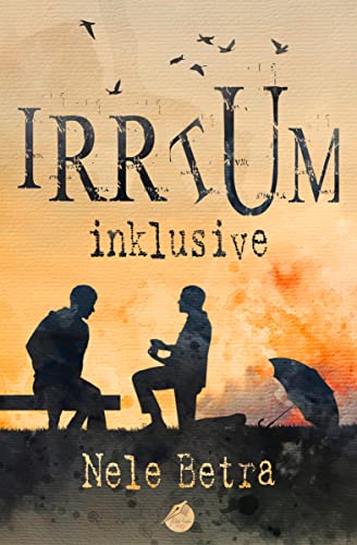 Irrtum inklusive (IRRTUM-Dilogie 1)
