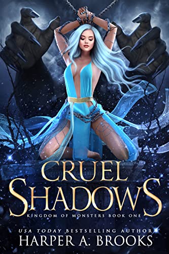 Cruel Shadows: A Monster Romance (Kingdom of Monsters Book 1)