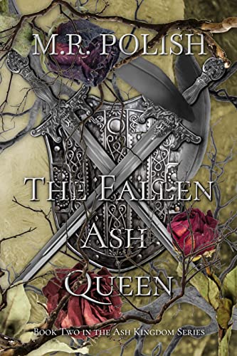 The Fallen Ash Queen (Ash Kingdom Book 2)