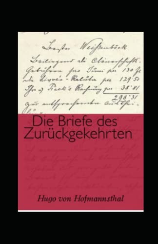 Die Briefe des Zurückgekehrten (Kommentiert)