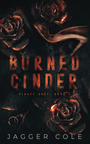 Burned Cinder: Alternate Cover Print Edition (Cinder Duet Alternate Cover Edition, Band 1)
