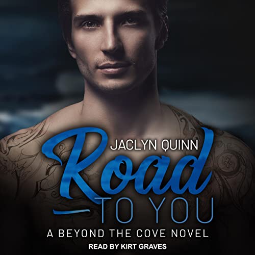 Road to You: Beyond the Cove, Book 5