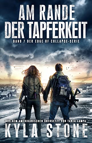 Am Rande Der Tapferkeit : Band 7 Der EDGE OF COLLAPSE-Serie