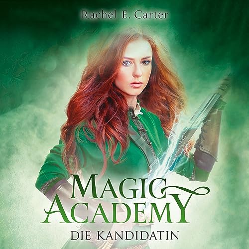 Magic Academy - Die Kandidatin: Magic Academy 3