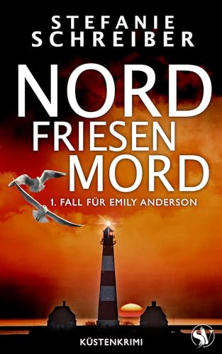 Nordfriesenmord: 1. Fall für Emily Anderson (Nordfriesen Küstenkrimi)