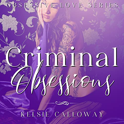 Criminal Obsessions: Obsessive Love, Book 2