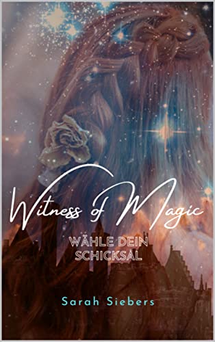 Witness of Magic - Wähle dein Schicksal