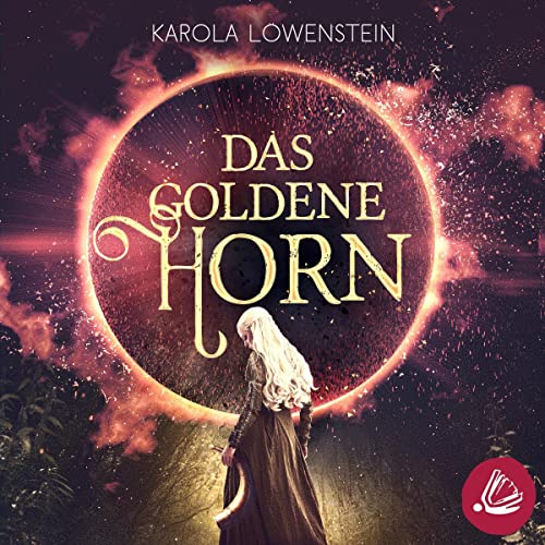 Das Goldene Horn: Die Chroniken von Galadon 2