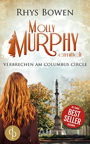 Verbrechen am Columbus Circle (Molly Murphy ermittelt-Reihe 8)