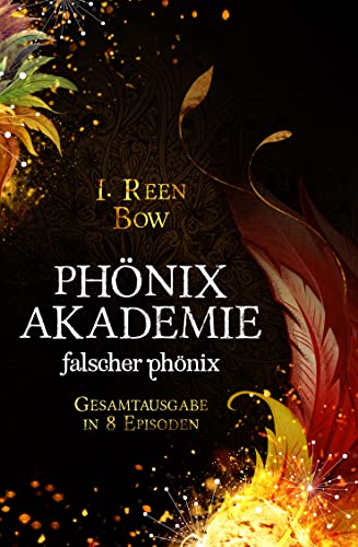 Phönixakademie: Falscher Phönix - GESAMTAUSGABE in 8 Episoden