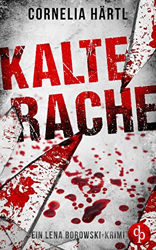 Kalte Rache (Ein Lena Borowski-Krimi 3)