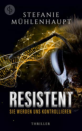 Resistent: Sie werden uns kontrollieren