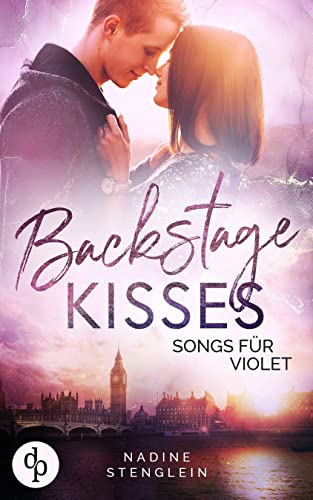 Backstage Kisses: Songs für die Ewigkeit