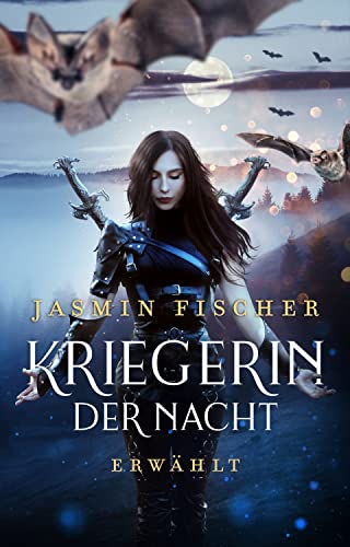 Kriegerin der Nacht: Erwählt