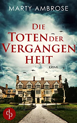 Die Toten der Vergangenheit (Claire Clairmont Mysterys 1)